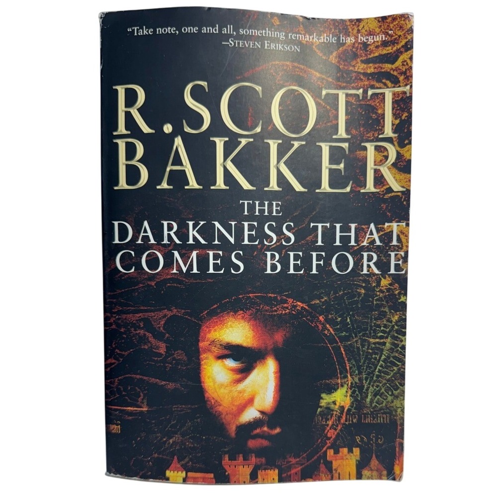 The Darkness‎ That Comes Before R. Scott Bakker 2005 1st Printing Overlook Press